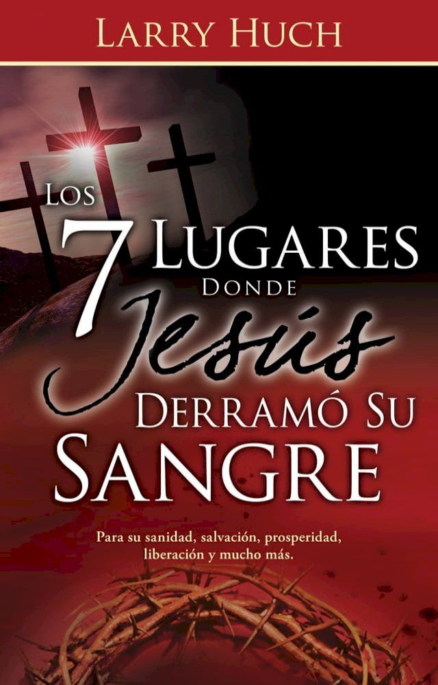  Los 7 lugares donde Jesús derramó su sangre(Kobo/電子書)