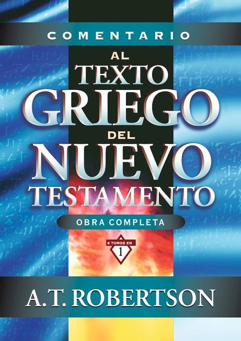 Comentario al texto griego del Nuevo Testamento(Kobo/電子書)