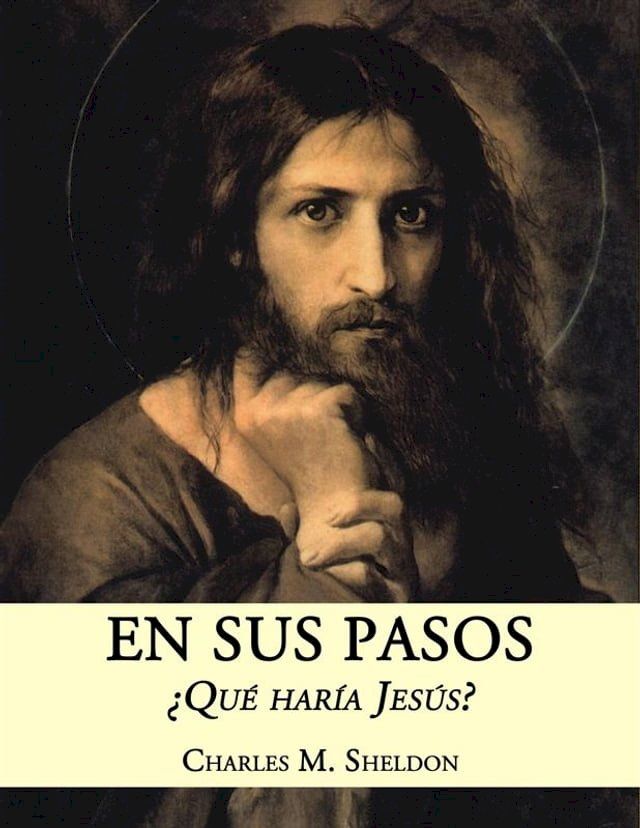  En Sus Pasos: &iquest;qu&eacute; Har&iacute;a Jes&uacute;s?(Kobo/電子書)