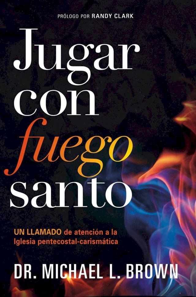  Jugar con fuego santo/ Playing With Holy Fire(Kobo/電子書)