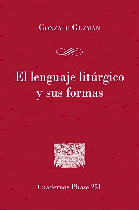 El lenguaje lit&uacute;rgico y sus formas(Kobo/電子書)