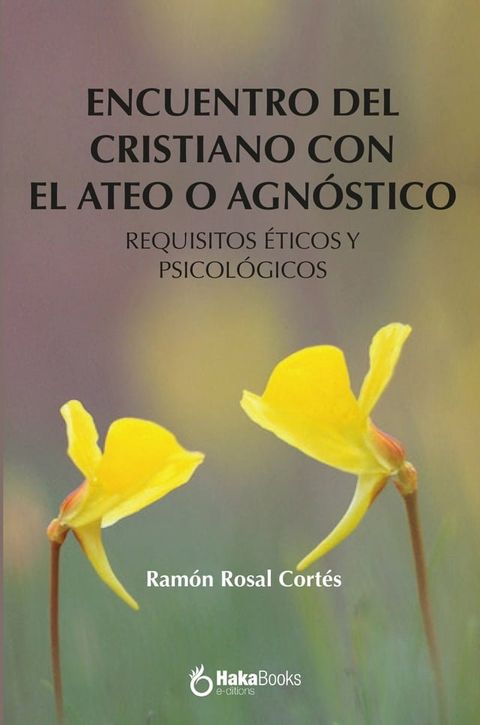 Encuentro del cristiano con el ateo o agn&oacute;stico(Kobo/電子書)