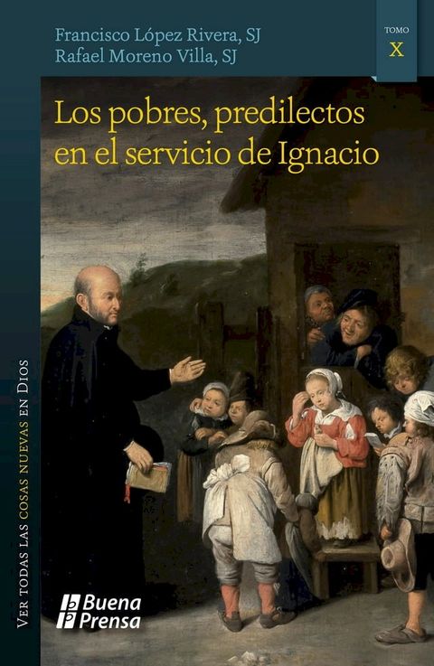 Los pobres, predilectos en el servicio de Ignacio(Kobo/電子書)