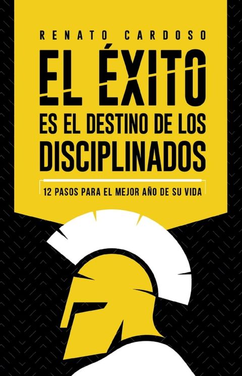 El éxito es el destino de los disciplinados(Kobo/電子書)