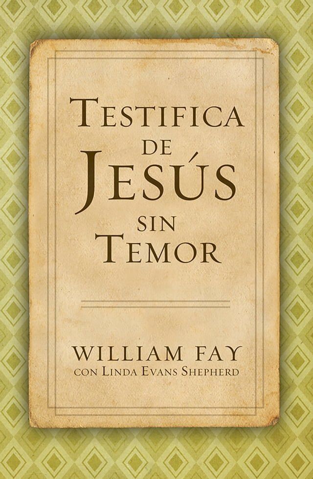  Testifica de Jesús sin Temor(Kobo/電子書)