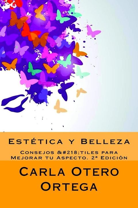 Est&eacute;tica y Belleza - Consejos &Uacute;tiles para Mejorar tu Aspecto(Kobo/電子書)