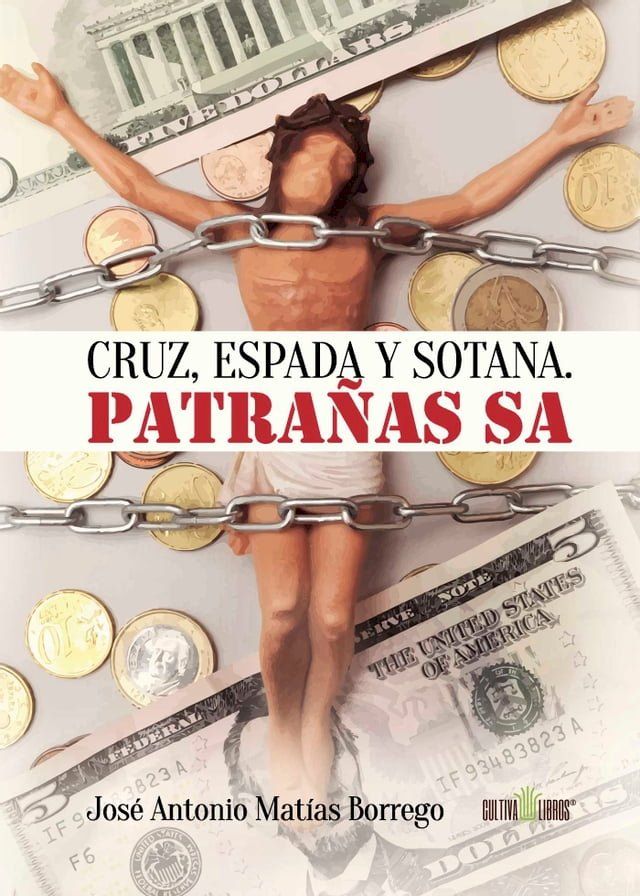  Cruz, espada y sotana. Patrañas SA(Kobo/電子書)