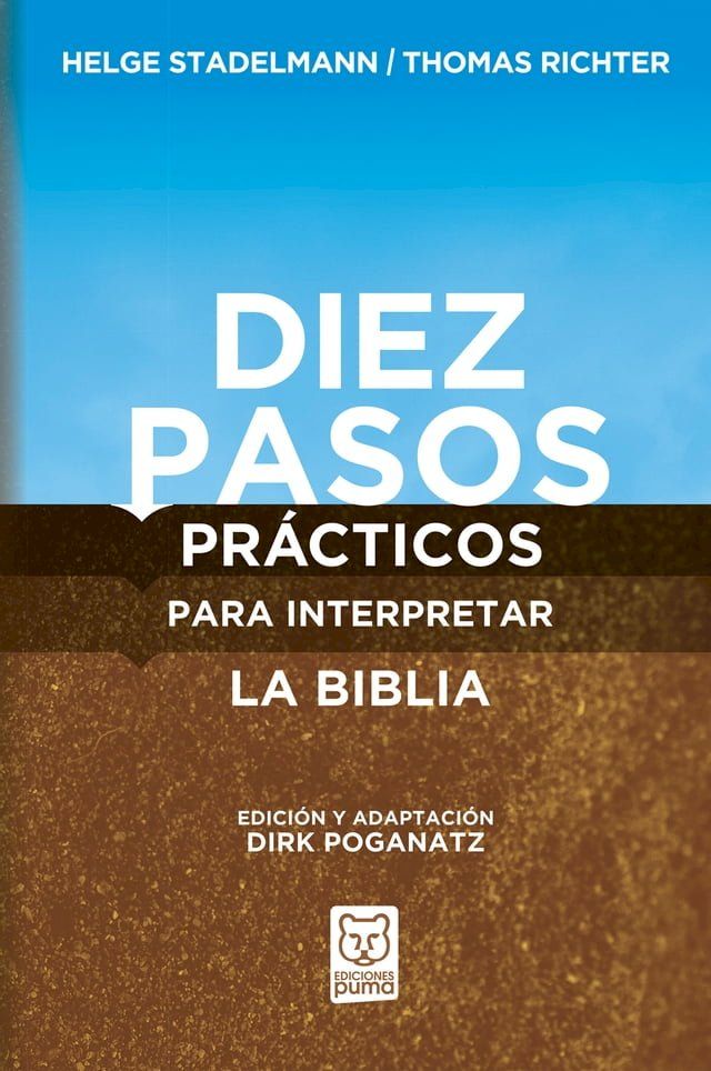  Diez pasos pr&aacute;cticos para interpretar la Biblia(Kobo/電子書)