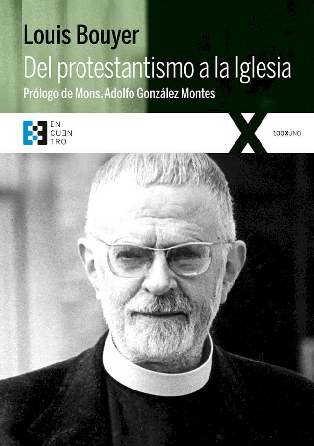  Del protestantismo a la Iglesia(Kobo/電子書)