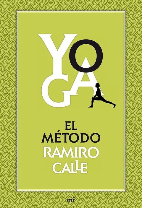 Yoga: el m&eacute;todo Ramiro Calle(Kobo/電子書)