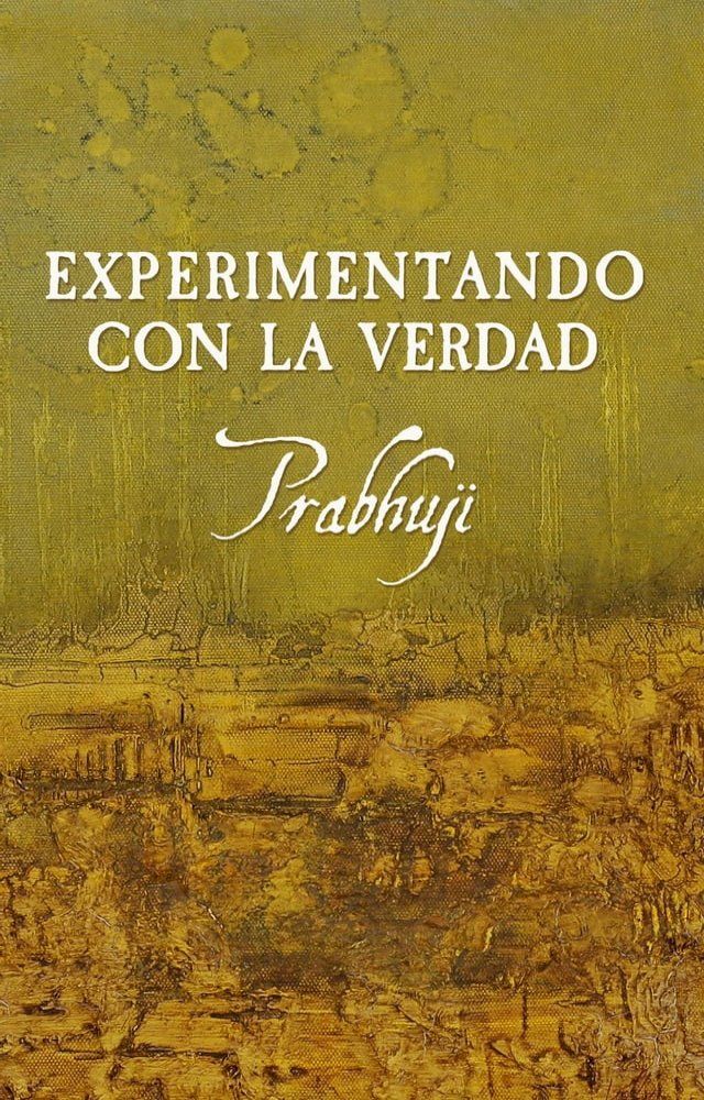  Experimentando con la Verdad(Kobo/電子書)