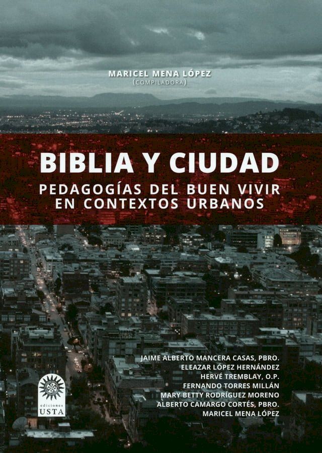  Biblia y ciudad: pedagogía del buen vivir en contextos urbanos(Kobo/電子書)