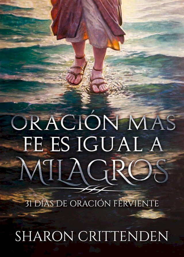  Oración más fe es igual a milagros(Kobo/電子書)