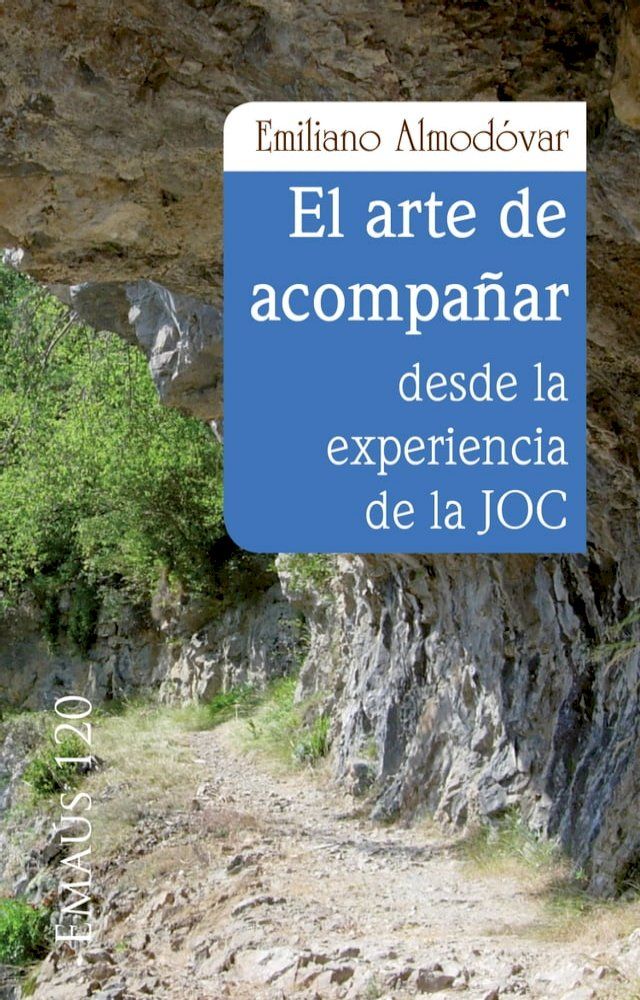  El arte de acompa&ntilde;ar desde la experiencia de la JOC(Kobo/電子書)