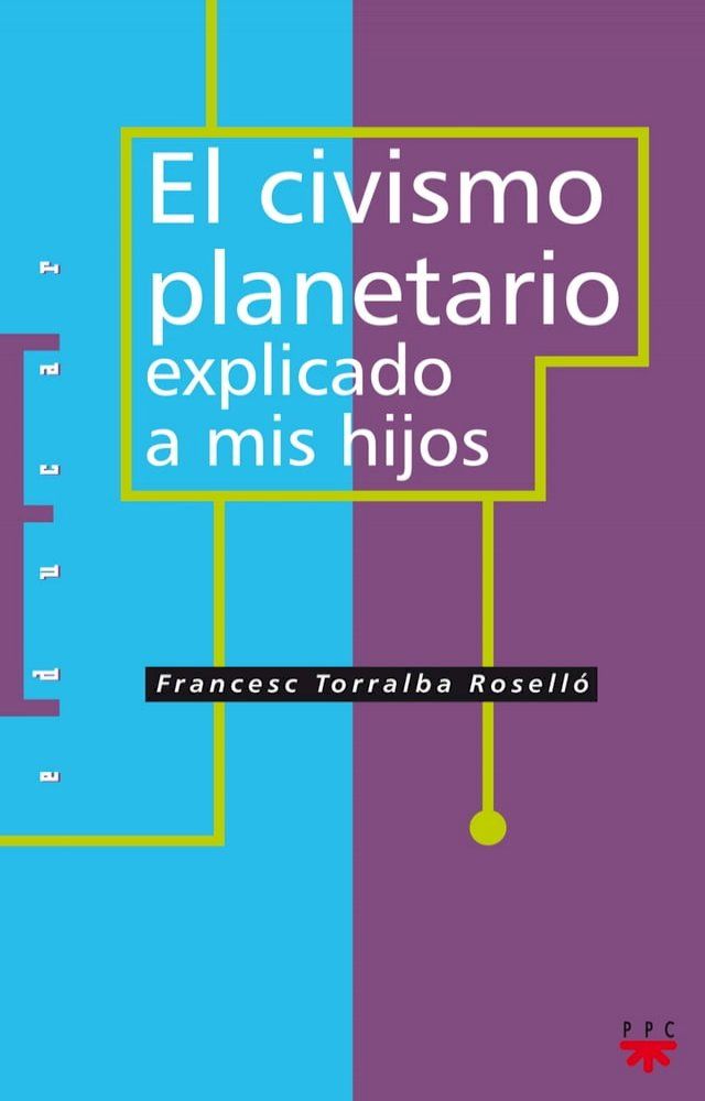  El civismo planetario explicado a mis hijos(Kobo/電子書)