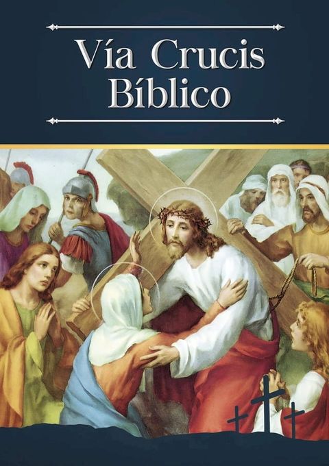 V&iacute;a Crucis B&iacute;blico(Kobo/電子書)