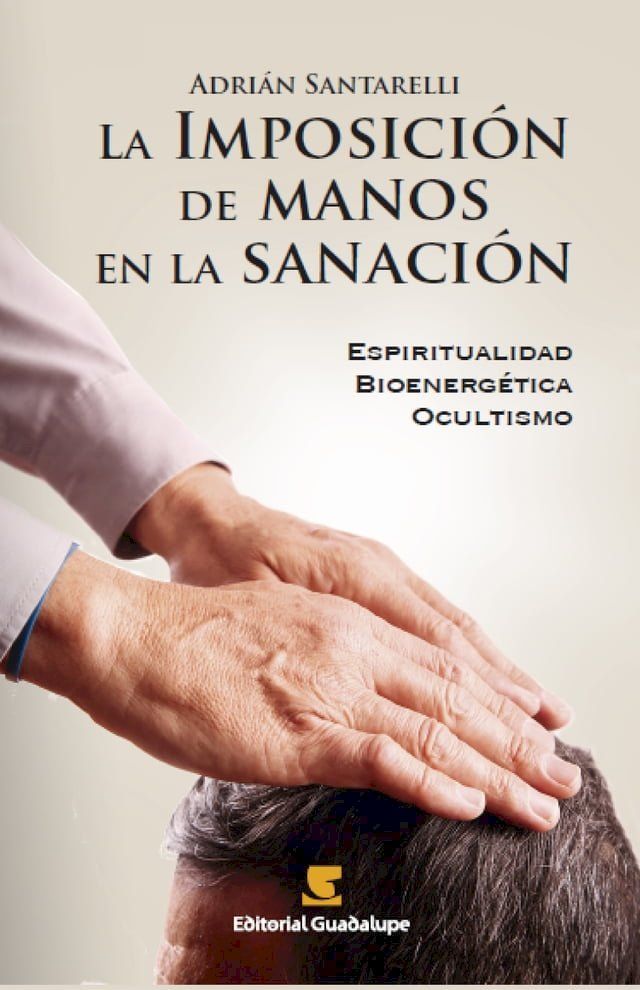  La imposición de manos en la sanación(Kobo/電子書)