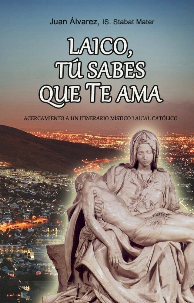  Laico, tú sabes que te Ama(Kobo/電子書)