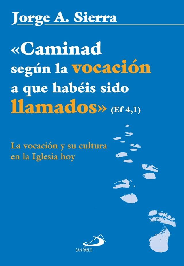  «Caminad según la vocación a que habéis sido llamados» Ef 4,1(Kobo/電子書)