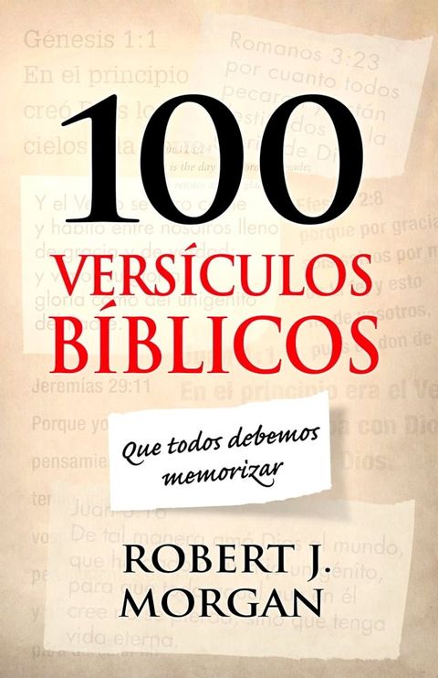 100 vers&iacute;culos b&iacute;blicos que todos debemos memorizar(Kobo/電子書)