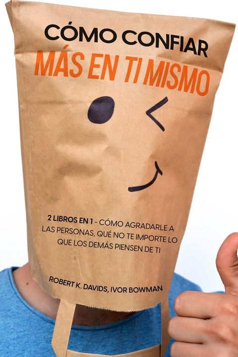 Cómo Confiar más en ti Mismo(Kobo/電子書)