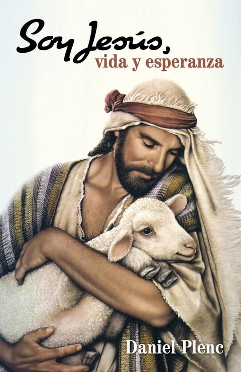 Soy Jes&uacute;s, vida y esperanza(Kobo/電子書)