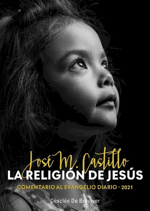 La religi&oacute;n de Jes&uacute;s - 2021(Kobo/電子書)