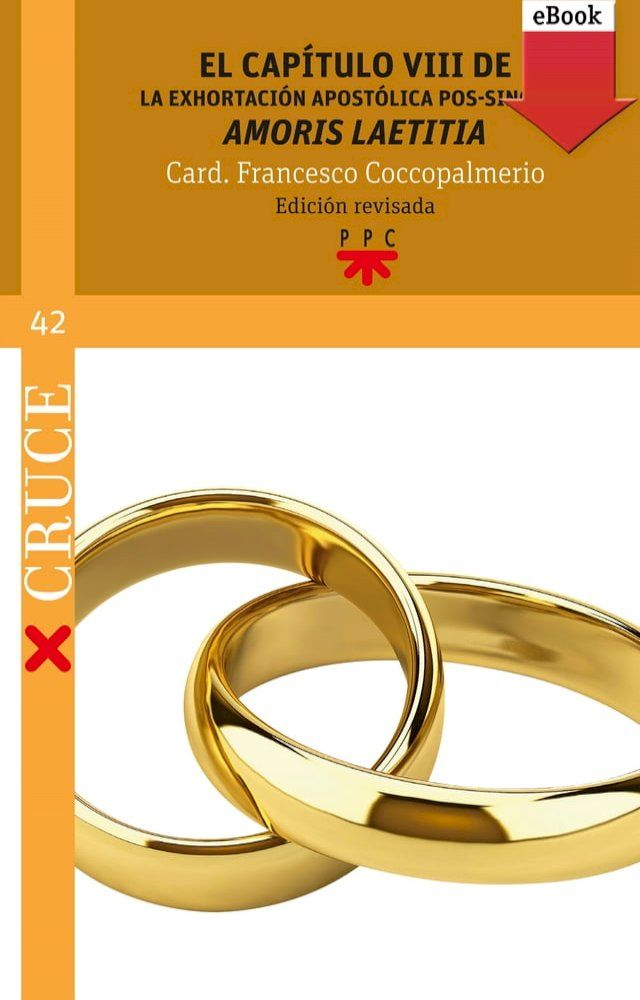  El capítulo VIII de la Exhortación apostólica pos-sinodal "Amoris laetitia"(Kobo/電子書)