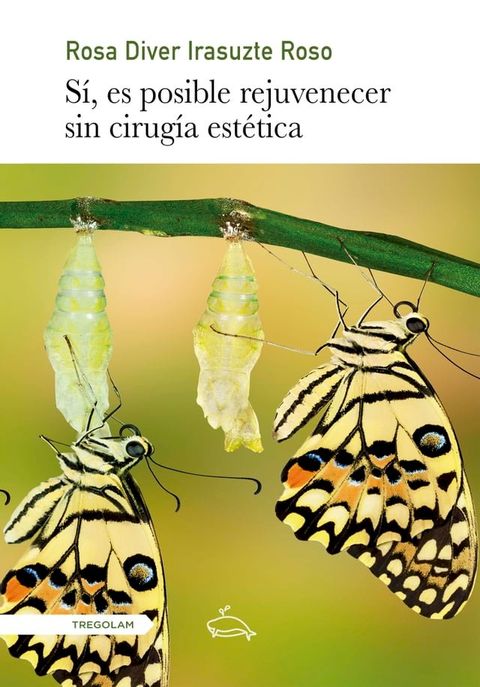 Sí, es posible rejuvenecer sin cirugía estética(Kobo/電子書)