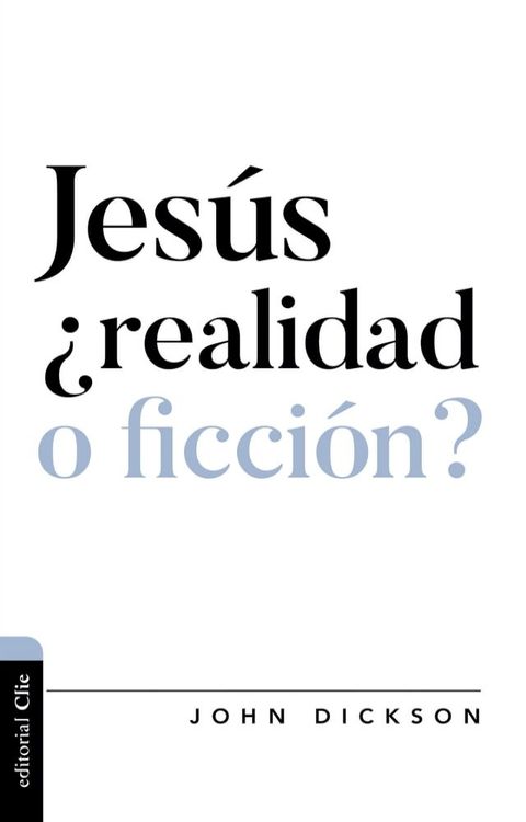 Jes&uacute;s &iquest;realidad o ficci&oacute;n?(Kobo/電子書)