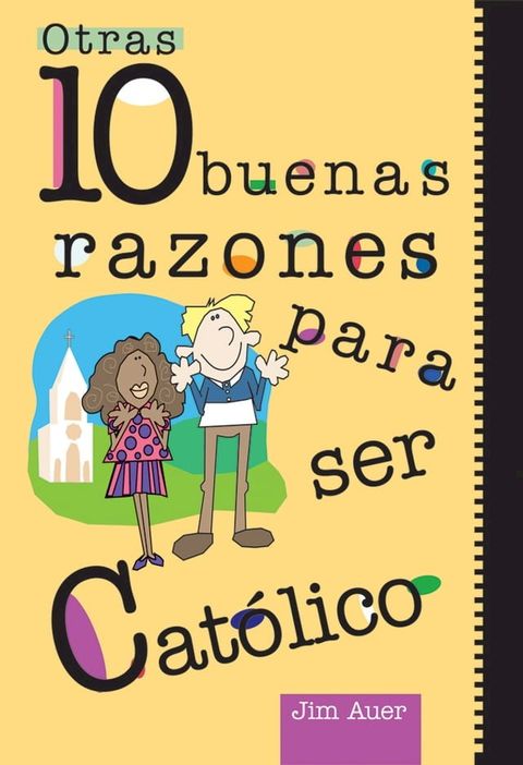 Otras 10 buenas razones para ser católico(Kobo/電子書)