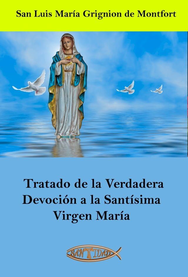  Tratado de la Verdadera Devoci&oacute;n a la Sant&iacute;sima Virgen Mar&iacute;a(Kobo/電子書)