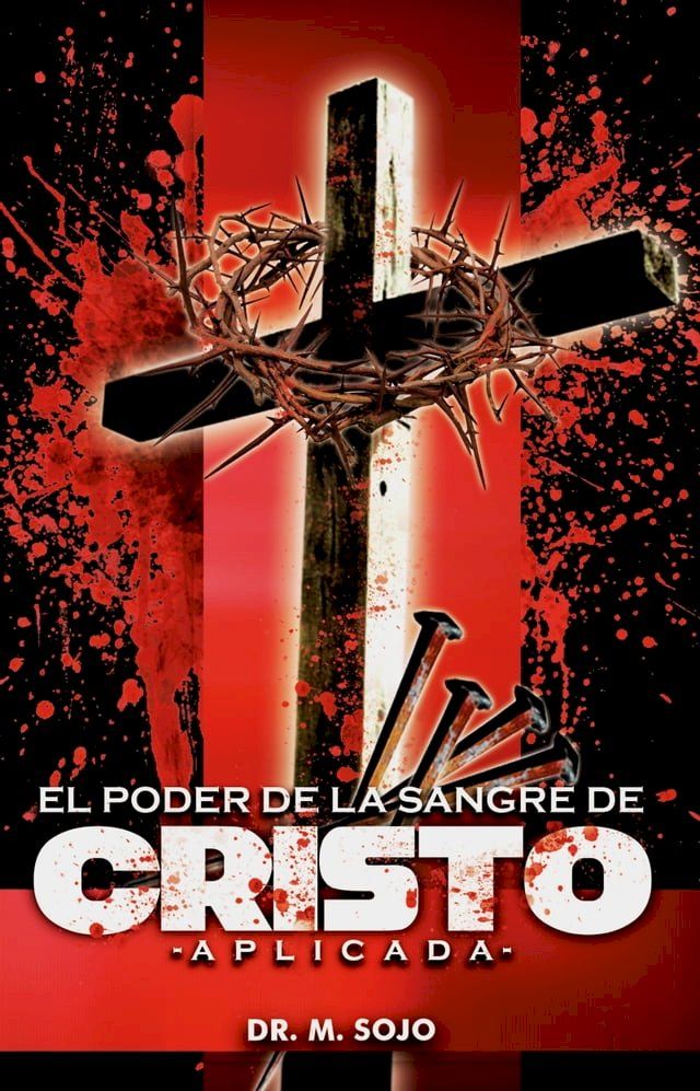  El Poder de la Sangre de Cristo aplicada(Kobo/電子書)