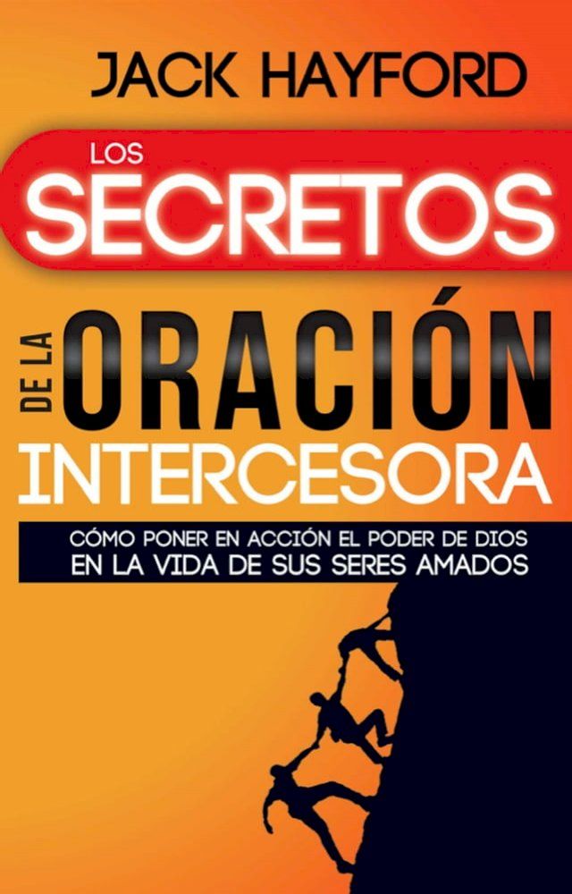  Los secretos de la oración intercesora(Kobo/電子書)