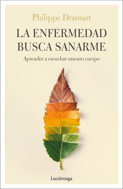 La enfermedad busca sanarme(Kobo/電子書)