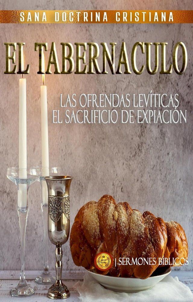  El Tabernáculo: Las Ofrendas Levíticas, el Sacrificio de Expiación(Kobo/電子書)