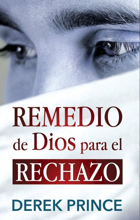 Remedio de Dios para el rechazo(Kobo/電子書)