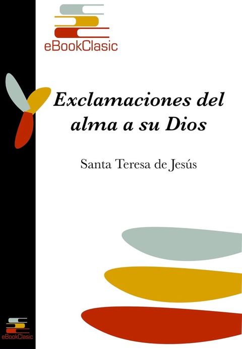 Exclamaciones del alma a su Dios (Anotado)(Kobo/電子書)