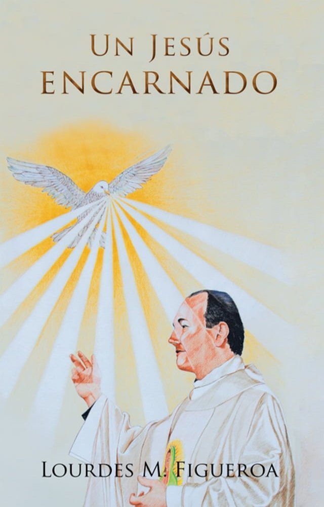  Un Jes&uacute;s Encarnado(Kobo/電子書)