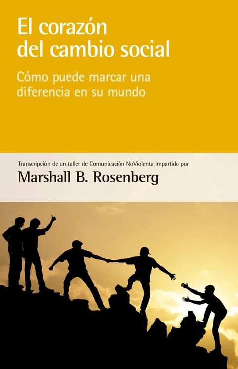 El coraz&oacute;n del cambio social(Kobo/電子書)