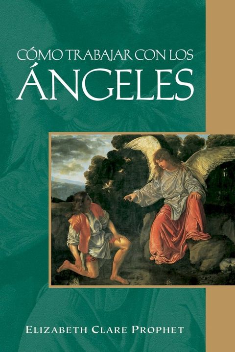 C&oacute;mo trabajar con los &aacute;ngeles(Kobo/電子書)