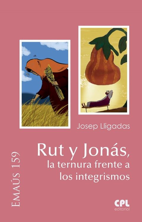 Rut y Jon&aacute;s, la ternura frente a los integrismos(Kobo/電子書)