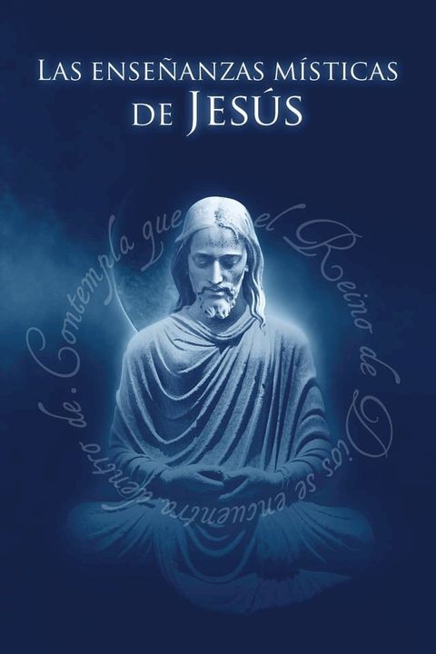 Las Ense&ntilde;anzas M&iacute;sticas de Jes&uacute;s(Kobo/電子書)