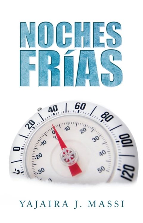 Noches Fr&iacute;as(Kobo/電子書)