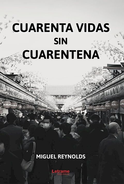 Cuarenta vidas sin cuarentena(Kobo/電子書)