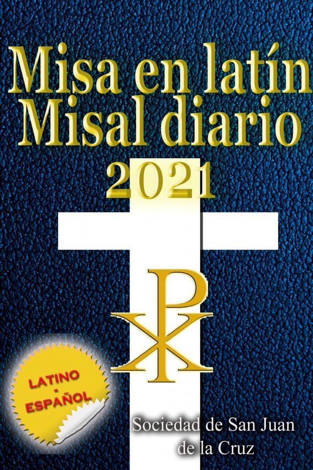  Misa en lat&iacute;n Misal diario 2021 latino-espa&ntilde;ol, en orden, todos los d&iacute;as(Kobo/電子書)