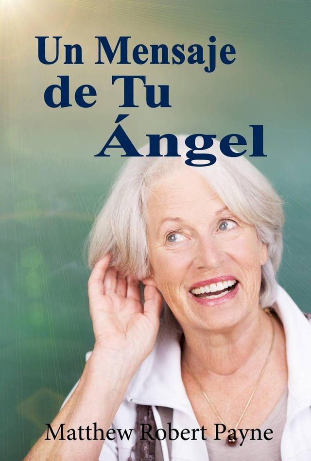  Un Mensaje de Tu Ángel(Kobo/電子書)