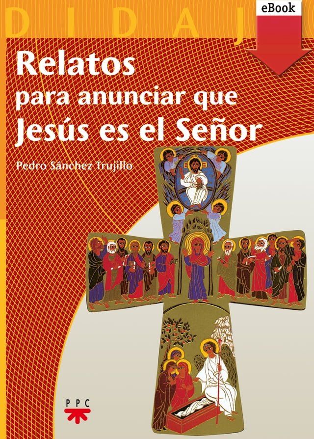  Relatos para anunciar que Jesús es el Señor(Kobo/電子書)