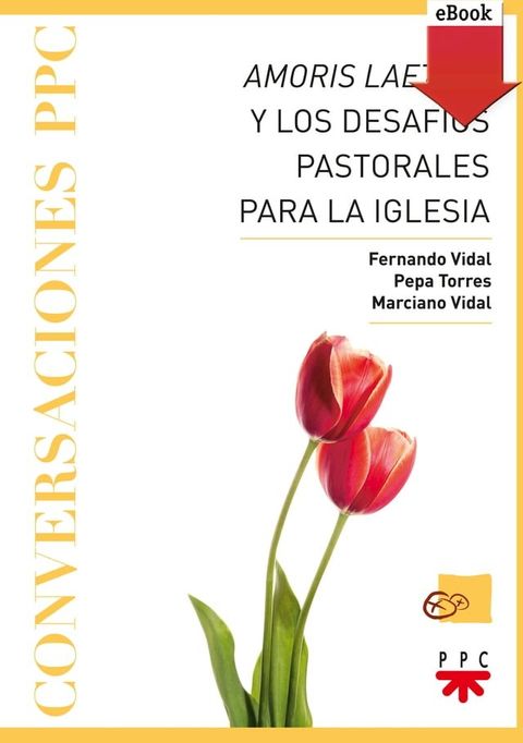 Amoris Laetitia y los desaf&iacute;os pastorales para la Iglesia(Kobo/電子書)