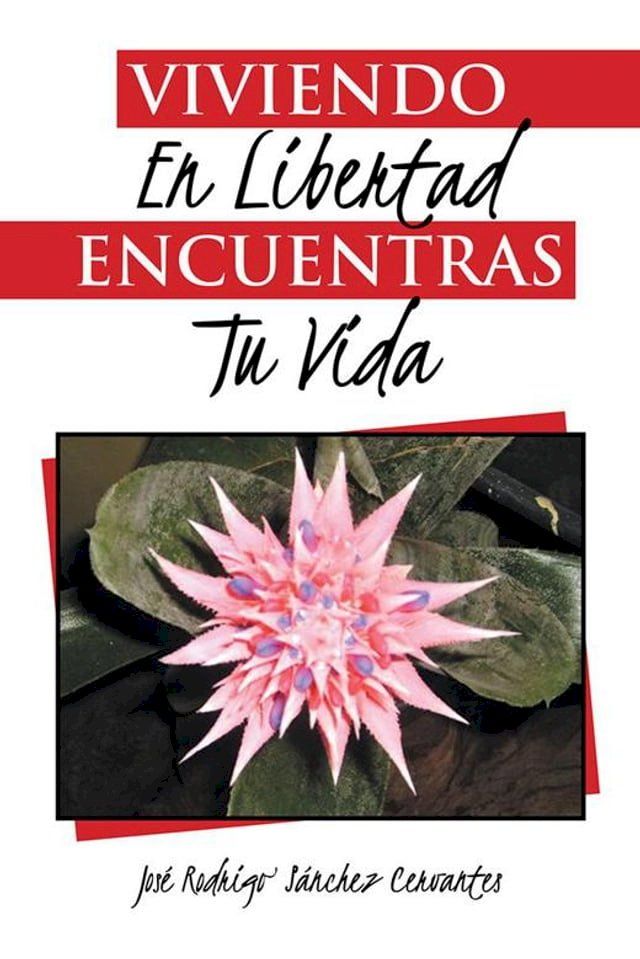  Viviendo En Libertad Encuentras Tu Vida(Kobo/電子書)